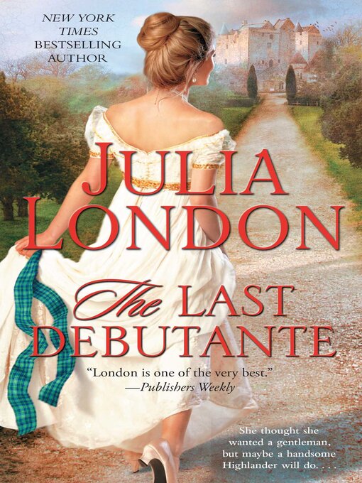 Title details for The Last Debutante by Julia London - Available
